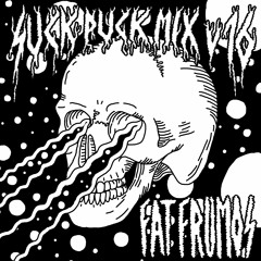 Fat Frumos - Suck Puck mix vol.16