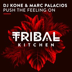Dj Kone & Marc Palacios - Push The Feeling On ( Extended Mix )