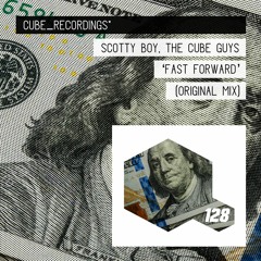 Scotty Boy, The Cube Guys - Fast forward