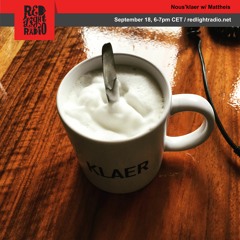 Nous'klaer at Red Light Radio w/ Mattheis & Oberman | 18.09.2018