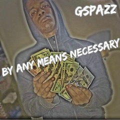 G-SPAZZ (BAM'N)  - Can't Trust A Soul (Off The Top)