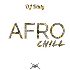 Dj Diidy - Mix AfroChill