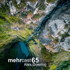mehrcast 65 - Alex Doering