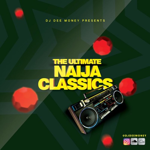 The Ultimate Naija Classics Mix: X Project, Mo Hits, M.I, Dbanj, P Square,