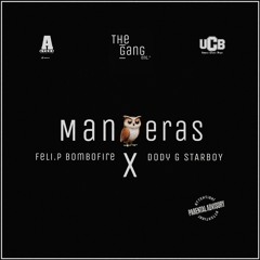 Maneras (feat. Dody G Starboy)