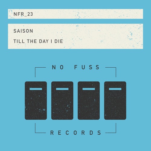 Saison "Till The Day I Die" NFR023