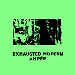 Exhausted Modern - 2½ Minutes to Midnight