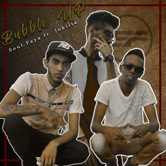 Bubble Up (feat, Jokilla) // "OUT NOW"