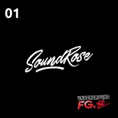 Set #01 - Soundrose - Underground FG