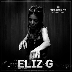 Tesseract Recordings Guest Mix - Eliz G - (All Tesseract Mix)