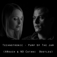 Technotronic - Pump Up The Jam (Anouch & ND Catani  Bootleg)