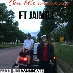 On the come up - Jimmy Ft Jaimill (Prod. Jordanmbeatz)