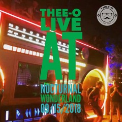 THEE-O Live from Nocturnal Wonderland 2018