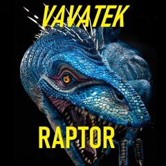 VaVaTeK - Raptor