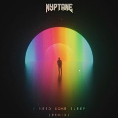 Eels - I Need Some Sleep (Nyptane Remix) [Free Download]