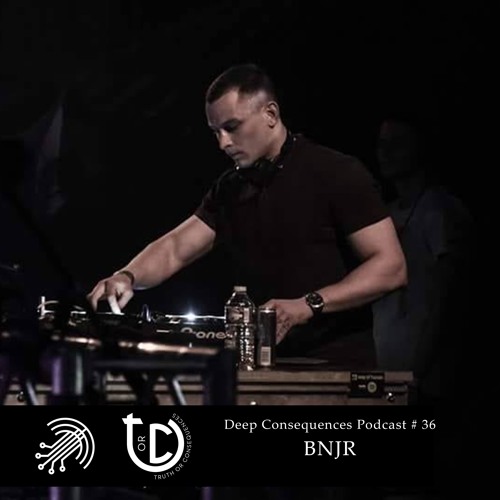 Deep Consequences Podcast # 36 - BNJR