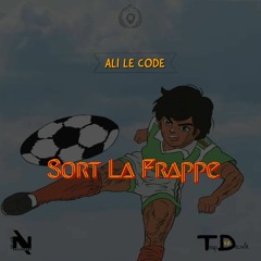 SORT LA FRAPPE - ALI LE CODE