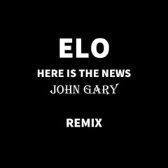 ELO - Here Is The News