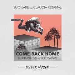 Suonare feat. Claudia Retamal - Come Back Home (Moe Turk Remix)