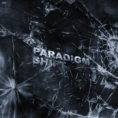 Paradigm Shift
