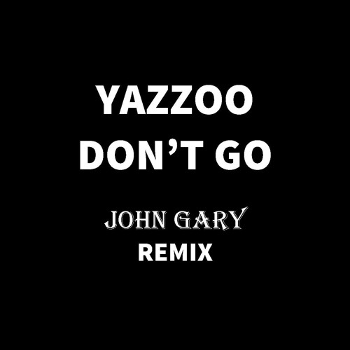 Yazoo - Dont Go