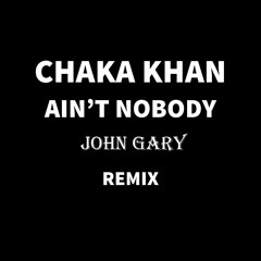 Chakka Khan - Aint Nobody