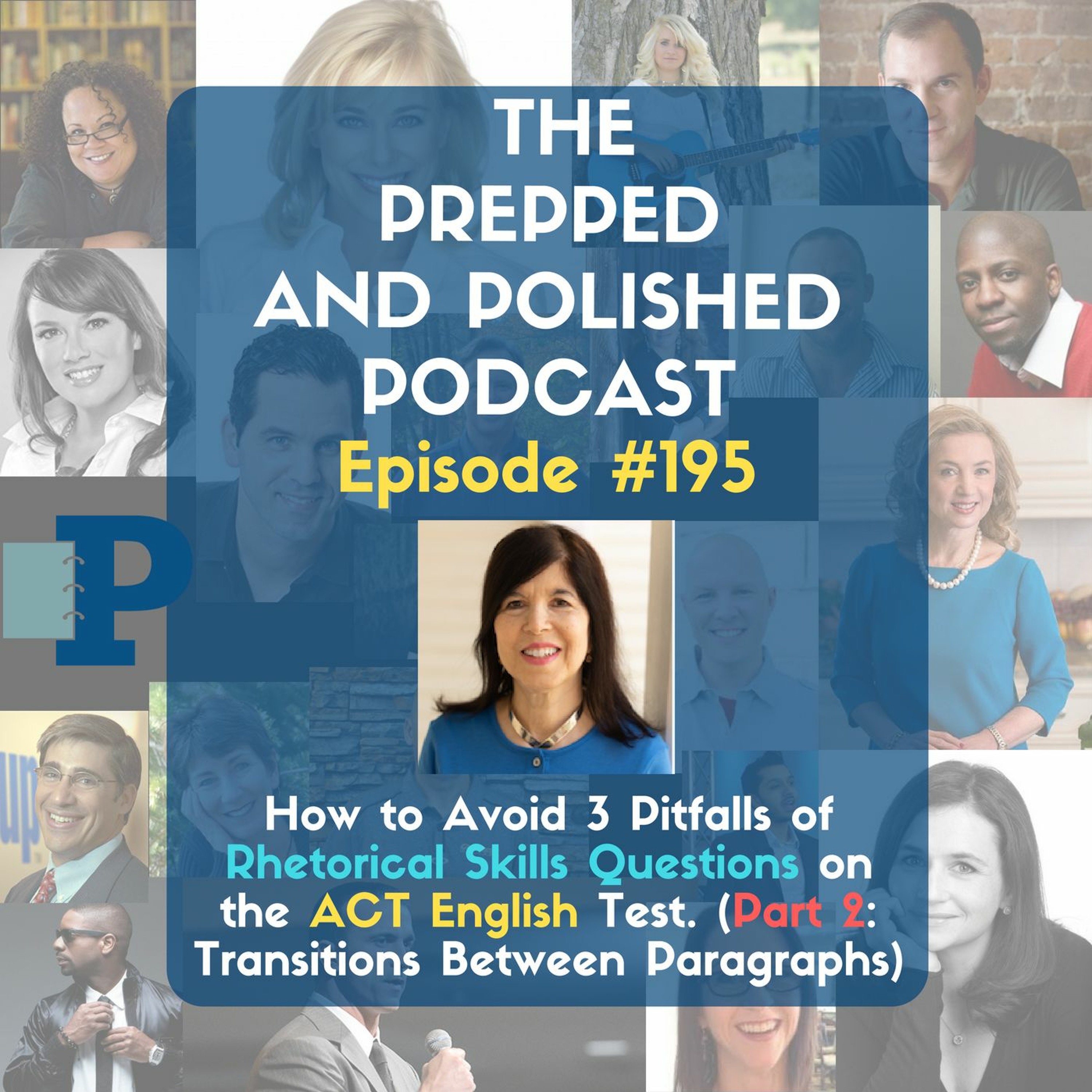 P&P Tutoring Tips Episode 195: Avoid 3 Pitfalls on the ACT English Test (Pt. 2)" episode artwork