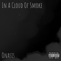 *In a cloud of smoke