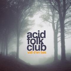 Acid Folk Club - Luces Que Estallan