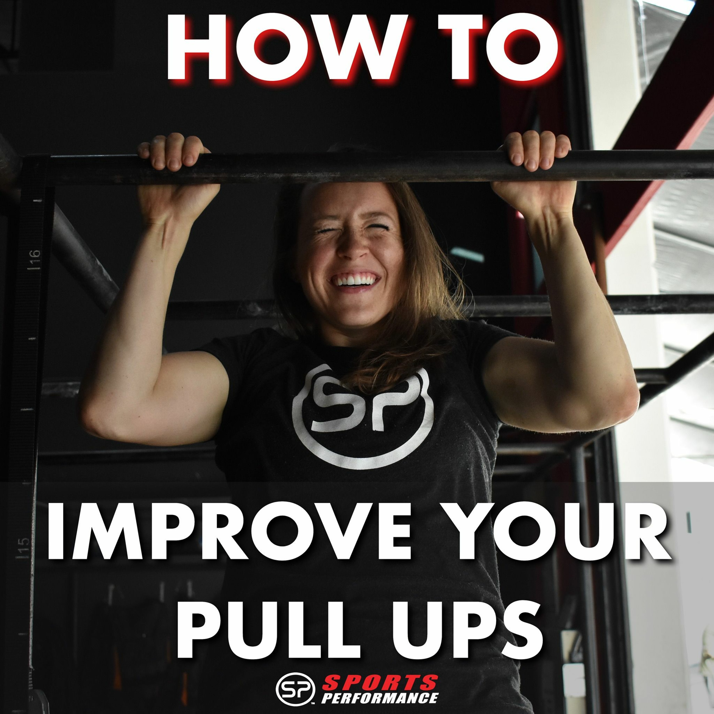EP029 How To Improve Your Pull Ups episode artwork
