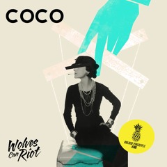 Wolves Can Riot - Coco (Original Mix)