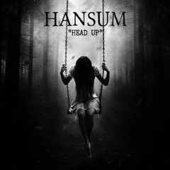 Hansum - Head Up (Prod. By KingWillMusic)