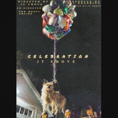 JT Smove - Celebration