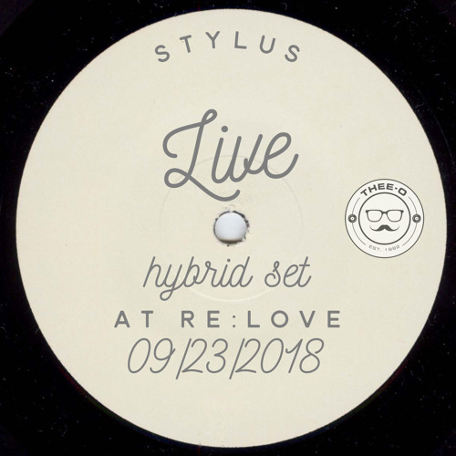 Stylus - Live at re:love (09/23/2018)