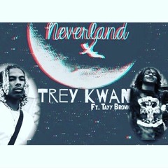 "Neverland" (Ft. Tayy Brown)