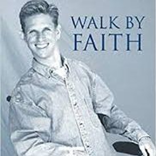 David Kline: Walk By Faith (September 26th, 2018)