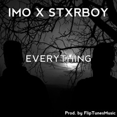 Everything ft. STXRBOY