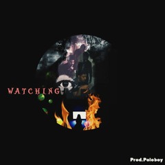 Watching (Prod. Poloboy81)