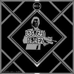 NUKEZ - THE BAD GUY