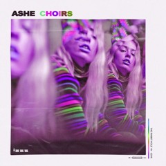 Ashe - Choirs (Jerles Flip)