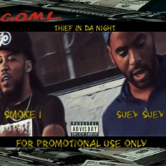 Thief In The Night - Smoke One X Suey Suey