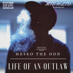 Life of an Outlaw | L.O.A.O | 2018