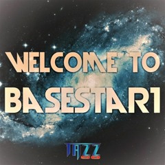 Welcome To Basestar1 EP - Tazz58