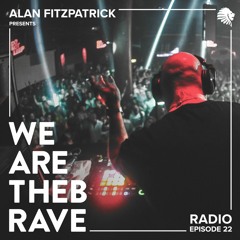 We Are The Brave Radio 022