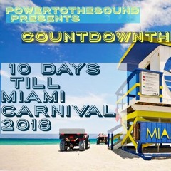 #COUNTDOWNTHESOUND: Miami Carnival 18 Count Down