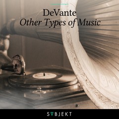 DeVante - Other Types Of Music (Teaser)