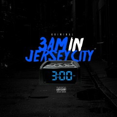 Kriminal - 3AM In Jersey City