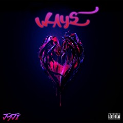 Jaji - Ways [Prod.By DJ DNICEE]