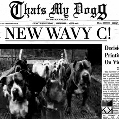 Thats My Dogg - Wavy C  (prod. Known Kings)