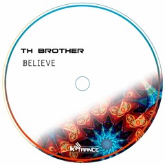 TH Brother - Believe (EP)